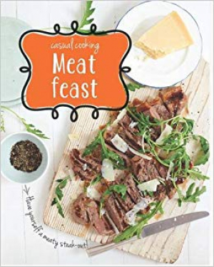 Casual Cooking: Meat Feast