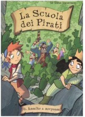 La Scuola dei Pirati. 6. Assalto a sorpresa