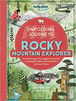 Lonely Planet: Unfolding Journeys - Rocky Mountain Explorer