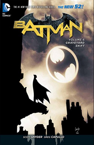 Batman Volume 6: Graveyard Shift