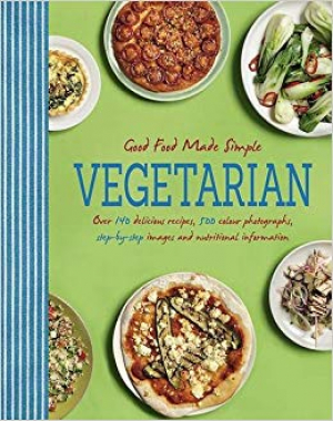 Good Food Made Simple: Vegetarian