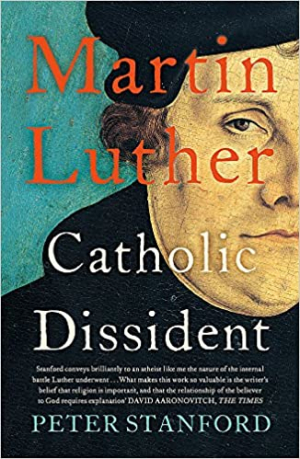 Martin Luther: Catholic Dissident