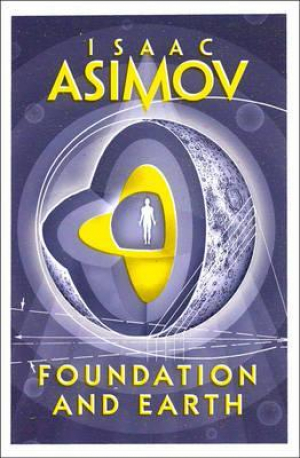 Asimov 5: Foundation & Earth