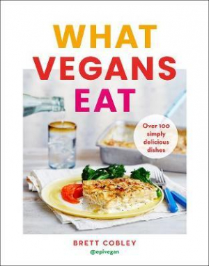 What Vegans Eat: