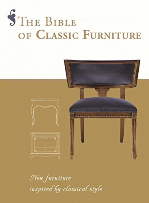 The Bible of Classic Furniture