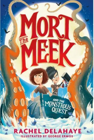 Mort the Meek and the Monstrous Que