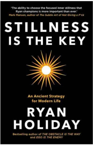 Stillness is the Key
