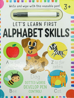 Let's Learn First: Alphabet Skills (wipe clean inc pen)