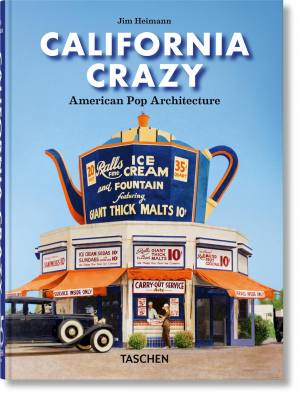 California Crazy. American Pop Architecture. 45th Ed.