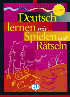 Deutsch lernen… mit Spielen und Ratseln