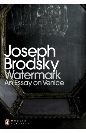 Watermark: An Essay On Venice
