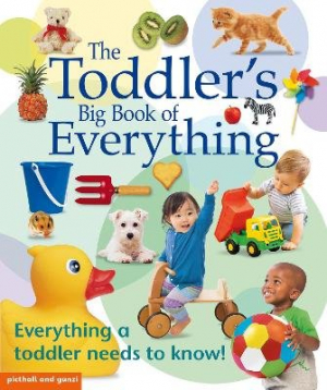 BIG BooK: TODDLERS BIG Book OF EVERYTHING
