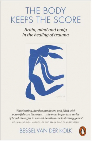 The Body Keeps the Score