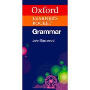Oxford Learner's Pocket Grammar: Pocket-sized grammar to revise and check grammar rules