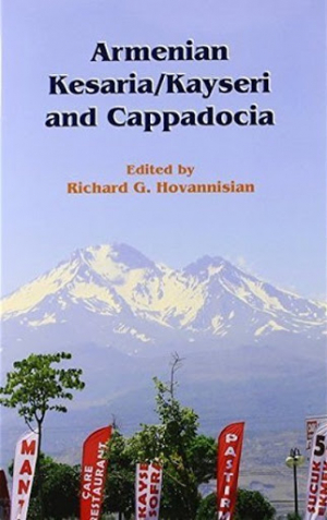 Armenian Kesaria. Kayseri and Cappadocia