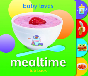 Baby Loves: Mealtime
