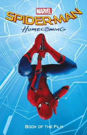 Marvel Spider-Man: Homecoming - Book of the Film