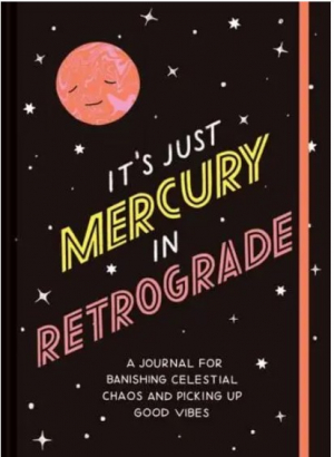 It’s Just Mercury in Retrograde