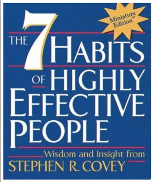 The 7 Habits of Highly Effective People