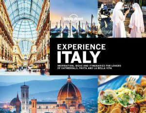 Lonely Planet: Experience Italy