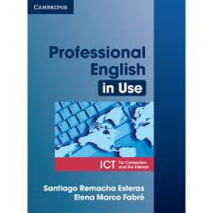 Pofessional English in Use: ICT