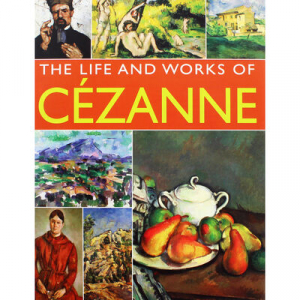 The Life & Works of Cezanne