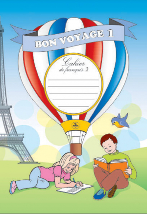 Bon voyage 1 Cahier de francais 2, 3 classe