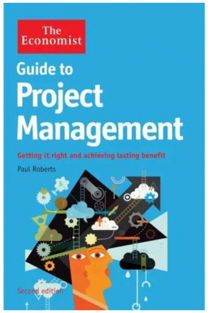 The Economist Guide to Project Management 2nd Edition