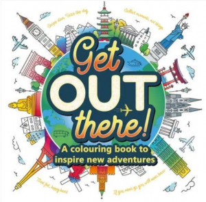 Get Out There - A colouring book to inspire new adventures