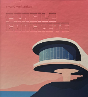 Բետոնե տեսիլք. Fragile Concrete
