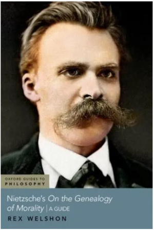 Nietzsche's on the Genealogy of Morality: A Guide
