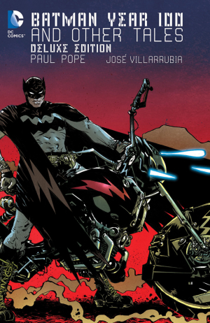 Batman : Year 100 & Other Tales : Deluxe Edition