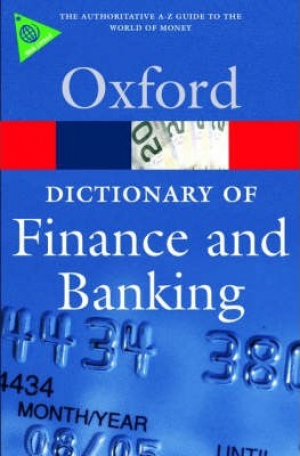Oxford Dict of Finance and Banking
