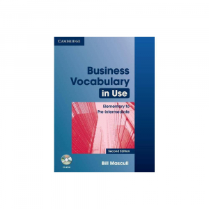 Business Vocabulary in Use: Elementary to Pre-intermediate with Answers and CD-ROM