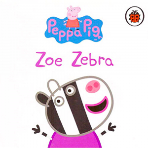 Peppa and Friends: Zoe Zebra