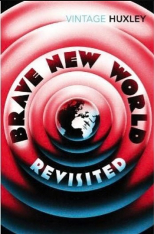 Vintage Huxley: Brave New World Revisited