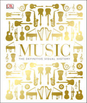 Music: The Definitive Visual History