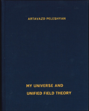 My universe unified field theory