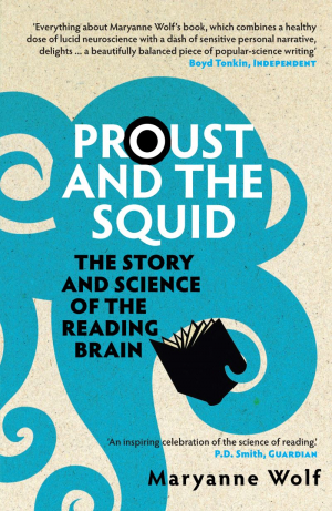 Proust & the Squid: The Story & Scien