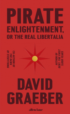Pirate Enlightenment Or The Real Liberta