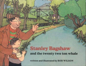 Stanley Bagshaw & the Twenty Two Ton Whale