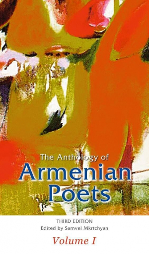 The Anthology of Armenian Poets, Volume I