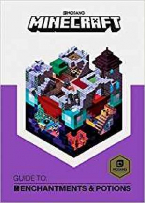 Minecraft: Guide to Enchantments & Potions