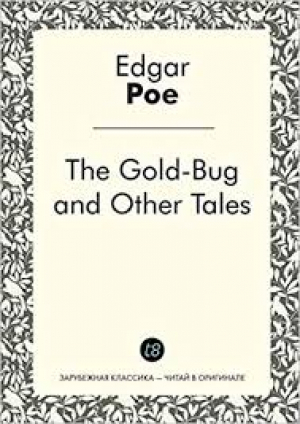 The Gold-Bug and Other Tales