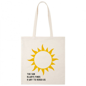 Կտորե պայուսակ  - The Sun always finds a way to reach us