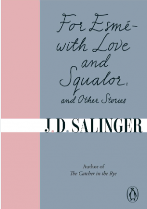 For Esme - with Love and Squalor