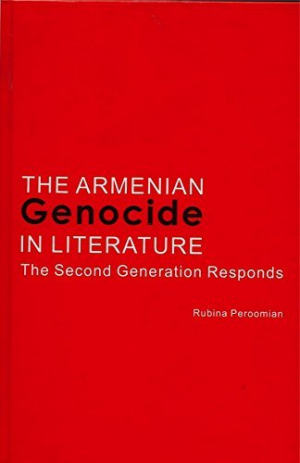 The Armenian Genocide in Literature: The Second Generation Responds