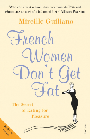French Women Dont Get Fat