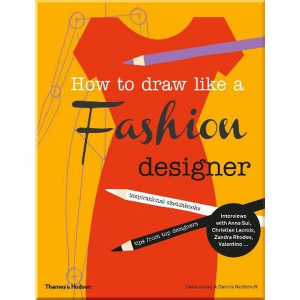 How to Draw Like a Fashion Designer