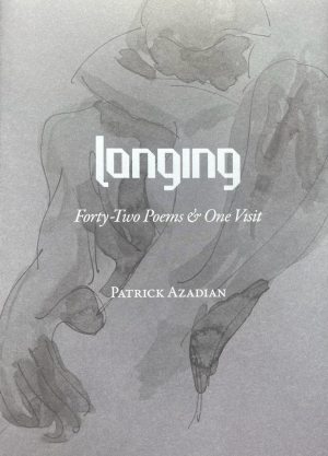 Longing – Forty Two Poems & One Visit